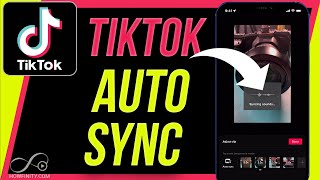 How to Auto Sync Videos on TikTok