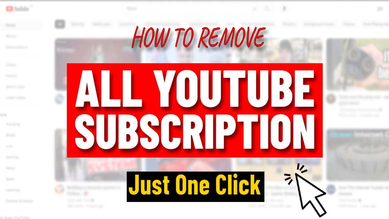 Unsubscribe From All Youtube Channels At Once | How To Delete All ...