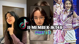 KUMPULAN JJ TIKTOK MEMBER [JKT48] - PART 3