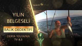 2020 YILIN BELGESELİ – BALIK DEDEKTİFİ (DERYA YOLYAPAN – TV8,5)