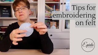 Tips for embroidering on felt