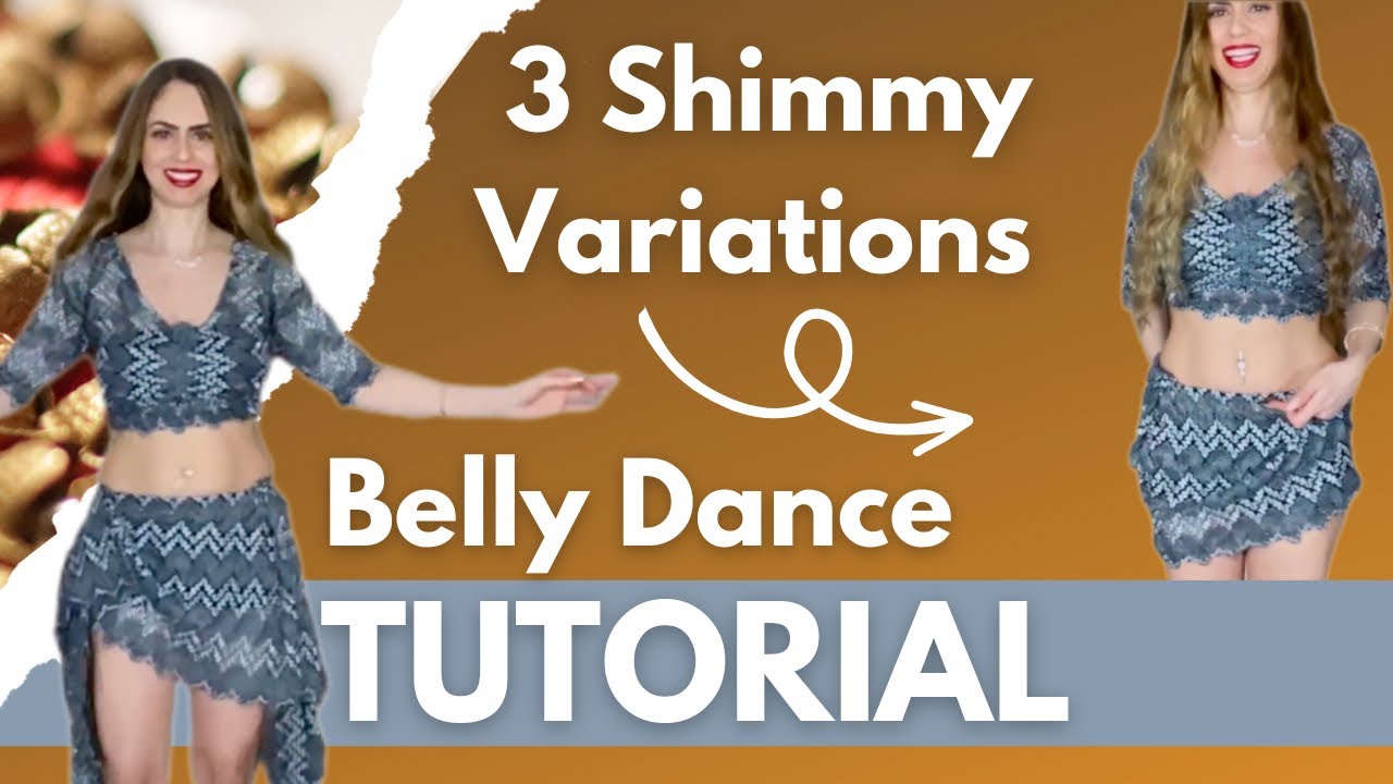 3 Shimmy Variations Belly Dance Tutorial Learn Belly Dance For Free
