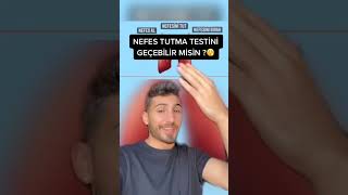 NEFES TUTMA TESTİ!! #shorts