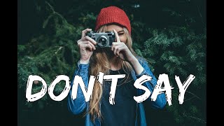 The Chainsmokers ft. Emily Warren - Don't Say (Lyrics Video)