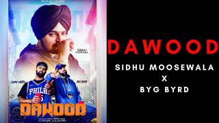 DAWOOD | Sidhu Moose Wala | Byg Byrd | Latest Punjabi Song | New Song 2018