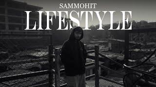 Sammohit - Lifestyle |  Music  | Prod. by Stunnah Beatz