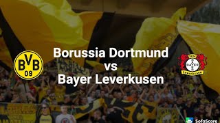 Borussia dortmund vs bayer leverkusen match week 34 bundesliga