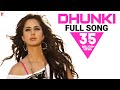 Dhunki | Full Song | Mere Brother Ki Dulhan | Katrina Kaif | Neha Bhasin | Sohail Sen | Irshad Kamil