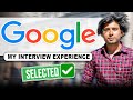 What happened in my Google Interview? | SDE Interview Experience | Coding Rounds | SWE-3 | Offer