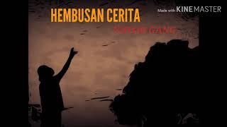 Hembusan cerita - NHFOD GANG RIKEXX ( official music )