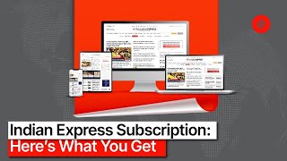 Indian Express Subscription: Here's What You Get | The Indian Express - Journalism of Courage