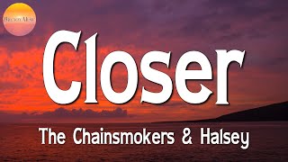 🎵 The Chainsmokers - Closer, ft Halsey (Lyrics)