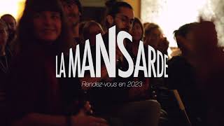 La Mansarde - Aftermovie Saison 2022 !