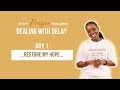 Day 1: Restored Hope | 21 Day Prayers For Destiny Delay