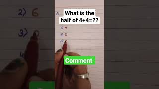 what is the half of 4 ➕4=?? #shorts #maths #viral #youtubeshorts