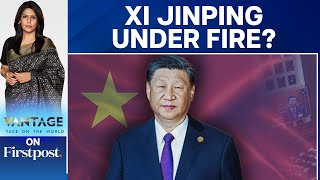 Xi Jinping Reprimanded By Party Elders Over China's Crisis | Vantage with Palki Sharma