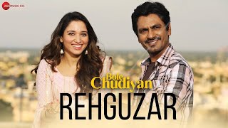 Rehguzar | Bole Chudiyan | Nawazuddin & Tamannaah | Shahid Mallya | Samira Koppikar Full HD Video