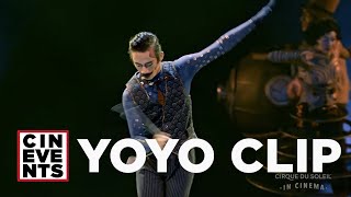 Curious about Kurios? |  YoYo Clip | June 2019 | CinEvents