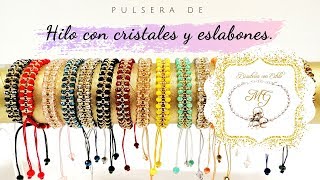 Pulsera de Hilo con Cristales y Eslabones