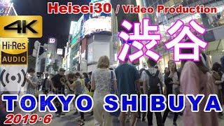 【4K ハイレゾ高音質】夜の東京渋谷2019/6散歩1/2　探索徘徊円山町道玄坂宇田川町 スクランブル交差点ハチ公エロい女立ちんぼTOKYO SHIBUYA