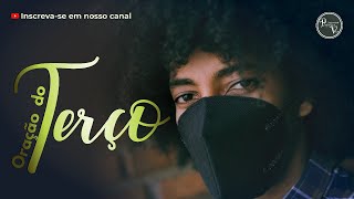 Terço - Fraternidade Pequena Via - 22.06.2020