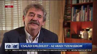 Radar - Családi emlékezet - az aradi tizenhárom (2023-10-06) - HÍR TV