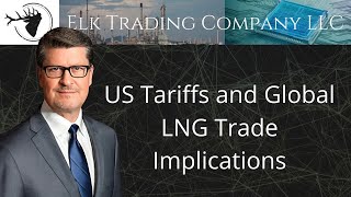 US Tariffs and Global LNG Trade Implications