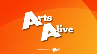 Arts Alive Delaware | December 20, 2024