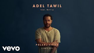 Adel Tawil - Polarlichter (Single Mix / Audio) ft. MoTrip
