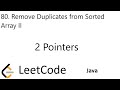 LeetCode 80 | Remove Duplicates from Sorted Array II | 2 Pointers | Java