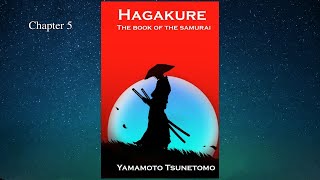 Chapter 5 - Hagakure - Book of the Samurai