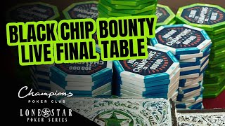 Lone Star Poker Series | $400 Black Chip  Bounty
