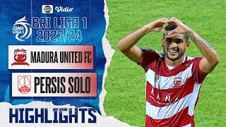 Highlights - Madura United FC VS Persis Solo | BRI Liga 1 2023/24