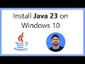 How to Install Java JDK 23 on Windows 10