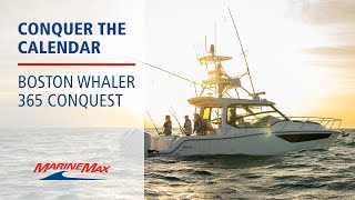 Conquer the Calendar | Boston Whaler 365 Conquest