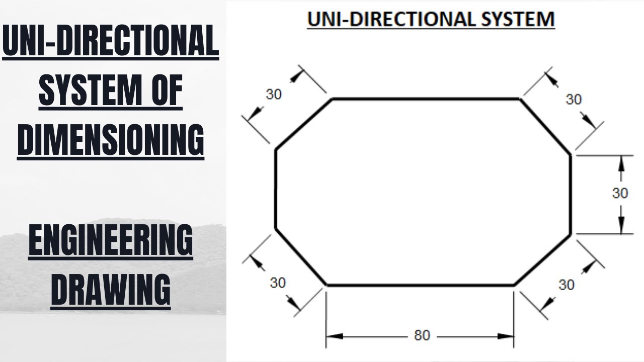 Unidirectional System Of Dimensioning #engineeringgraphics # ...