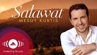 Mesut Kurtis - Salawat | مسعود كرتس - صلوات | Official Audio