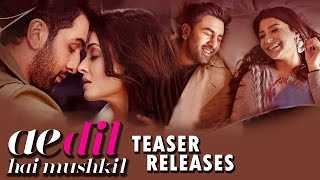Ae Dil Hai Mushkil | Teaser | Ranbir Kapoor, Anushka Sharma,Aishwarya Rai | Chipmunk Style Romantic
