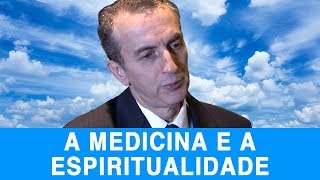 A Medicina e a Espiritualidade