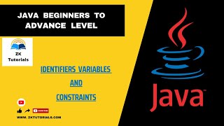 06 Identifiers Variables And Constants In Java| Java Tutorials for Beginners