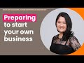 Preparing to start your own business interview with Joyce Teo