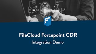 FileCloud Forcepoint Demo