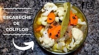 COMO HACER CURTIDO DE COLIFLOR || ESCABECHE DE COLIFLOR || LAS RECETAS DE MAMA