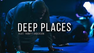 Deep Places - William McDowell ft. Trinity Anderson (Official Live Video)