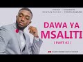 DAWA YA MSALITI - PART 02 - SIMULIZI YA MAPENZI