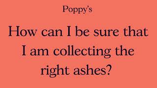 How can I be sure that I am collecting the right ashes?