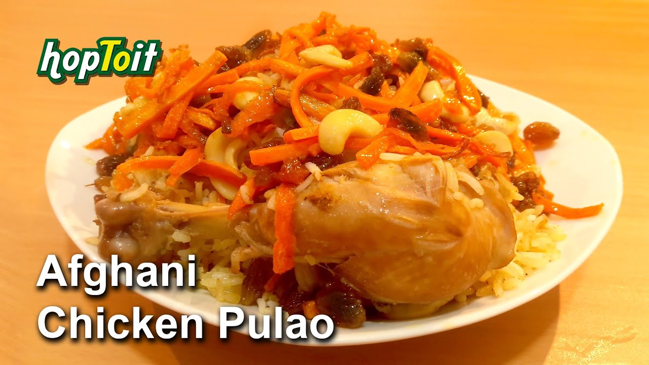 Simple Afghani Chicken Pulao Recipe | Easy Afghani Chicken Pulao Recipe ...