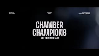 Chamber Champions -The Documentary