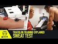 Triathlon Training Explained | Sweat Testing And Hydration