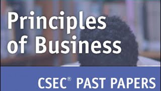 CSEC Principles of Business: PAST PAPER  MAY/JUNE 2013 PAPER 1